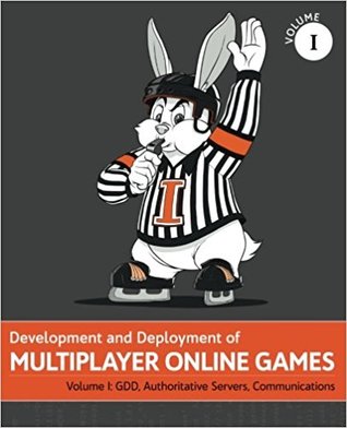 Read Development & Deployment of Multiplayer Online Games Vol. I - 'No Bugs' Hare | ePub