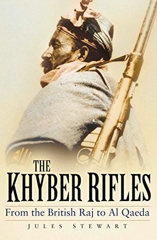 Download Khyber Rifles: From the British Raj to Al Qaeda - Jules Stewart file in ePub
