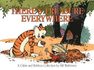 Read online There's Treasure Everywhere: A Calvin and Hobbes Collection - Bill Watterson file in PDF