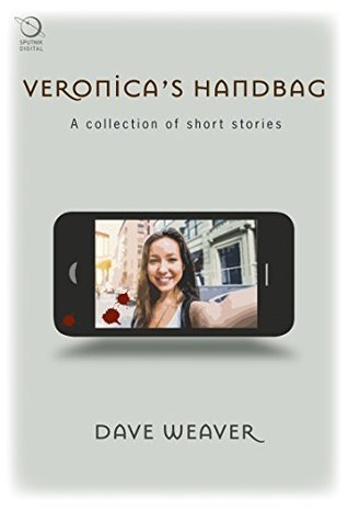 Download Veronica's Handbag: A collection of short stories - Dave Weaver file in ePub