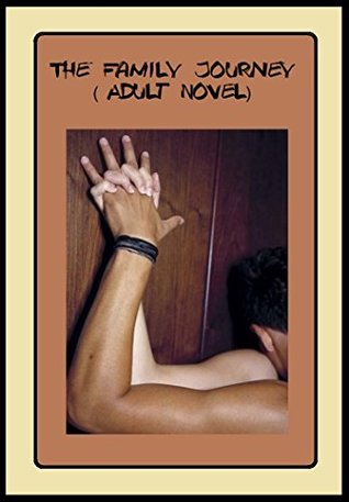 Read online The Family Journey (Adult Novel): Vintage Erotic Novel for Adults 18 - Veronica Eve | PDF