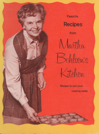 Read online Favorite Recipes from Martha Bohlsen's Kitchen - Martha Bohlsen file in PDF