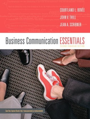 Read online Business Communication Essentials [with MyCanadianBCommLab & eText Access Code] - Courtland L. Bovée | PDF
