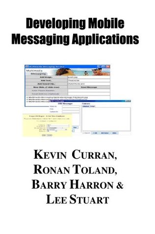Read online Implementing Mobile Messaging Service Systems - Kevin Curran file in PDF