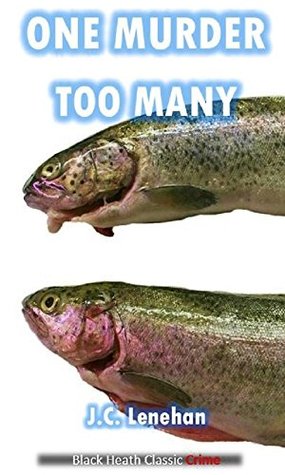 Read online One Murder Too Many (Black Heath Classic Crime) - J.C. Lenehan file in ePub