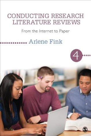 Read online Conducting Research Literature Reviews: From the Internet to Paper: Volume 4 - Arlene Fink file in ePub