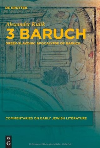 Read online 3 Baruch (Commentaries on Early Jewish Literature) - Alexander Kulik file in ePub