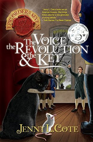 Read online The Voice, the Revolution and the Key (The Epic Order of the Seven Book 5) - Jenny Cote | ePub