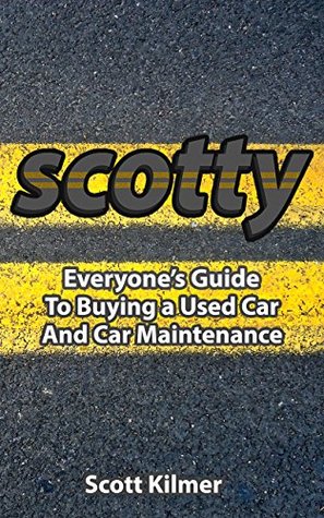 Read Everyone's Guide to Buying a Used Car and Car Maintenance - Scott Kilmer | ePub