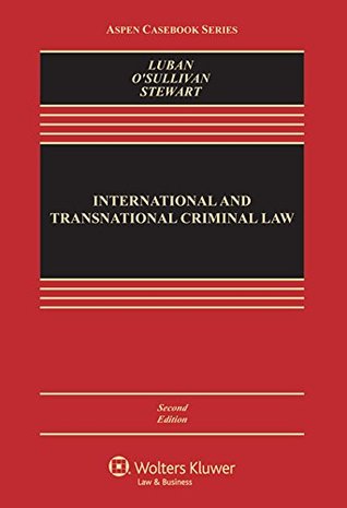 Read online International and Transnational Criminal Law (Aspen Casebook Series) - David Luban file in PDF