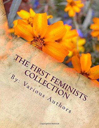 Download The First Feminists Collection: A Doll's House, The Yellow Wallpaper, and The Awakening - Vincent Verret file in PDF