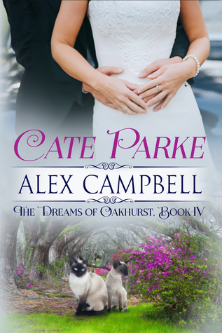 Read Alex Campbell (Book Four in The Dreams of Oakhurst series) - Cate Parke file in ePub