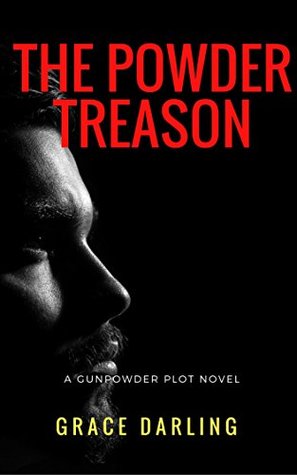 Download The Powder Treason: Friendship, Faith and Folly - Grace Darling | ePub