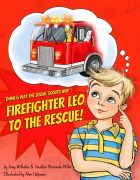 Read Think & Play the Social Scouts Way: Firefighter Leo to the Rescue! - Amy Wilhelm | ePub