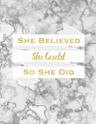 Read She Believed She Could So She Did Journal Dot Grid: Grey Marble Quote Cover, 8.5 X 11 - NOT A BOOK | ePub