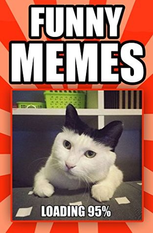 Download Memes: Amazingly Funny Memes: Don't Pee Your Pants :P Best Memes in DA WORLD! - Memes | ePub