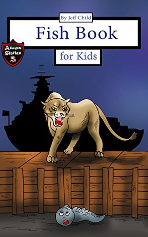 Read online Fish Book for Kids: Diary of a Crawling Fish (Adventure Stories for Kids) - Jeff Child file in ePub