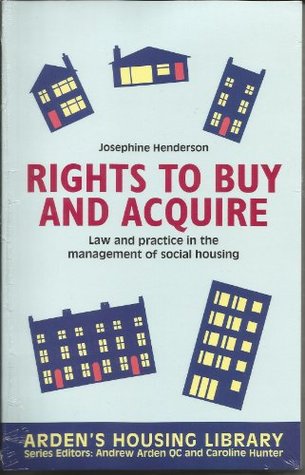 Download Rights to Buy and Acquire: Law and Practice in the Management of Social Housing (Arden's Housing Library) - Josephine Henderson | ePub