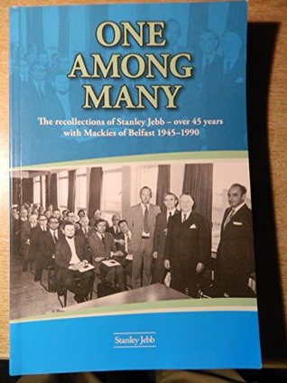 Read One Among Many: 45 Years' Experience with Mackie of Belfast - Stanley Jebb file in PDF