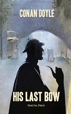 Download His Last Bow - Critical Edition - [Oxford University Press] - Arthur Conan Doyle | PDF