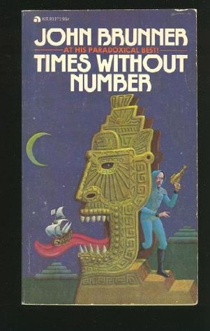 Read online Times Without Number (Revised) (Ace SF, 81271) - John Brunner | PDF
