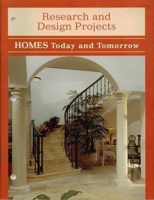 Read Homes Today and Tomorrow: Research and Design Projects - Ruth F. Sherwood file in ePub