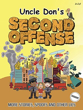 Download Uncle Don's SECOND OFFENSE (Uncle Don Comedies Book 2) - Donald Smalley | PDF