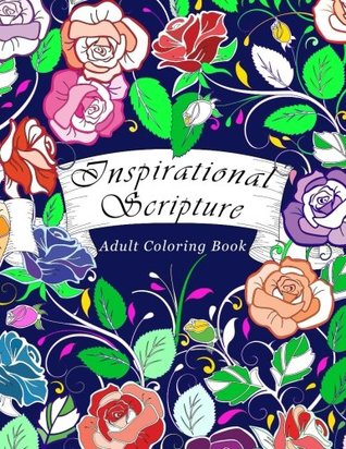 Download Adult Coloring Book Inspirational Scripture: Bible Verse Coloring Book for Adults Relaxation (50 Unique Images) - Everly May file in PDF