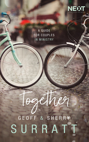Download Together: A Guide for Couples Doing Ministry Together - Geoff Surratt | PDF