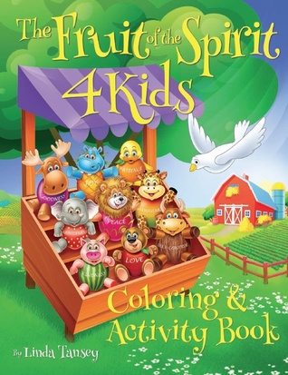 Read Fruit Of The Spirit 4 Kids: Coloring And Activity Book - Linda Tansey | ePub