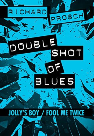 Download Double Shot of Blues (Short Story Collection) - Richard Prosch | ePub
