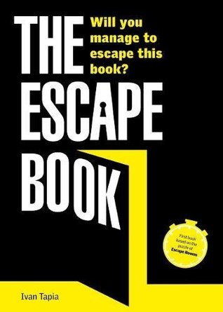 Read online The Escape Book: Will you manage to escape this book? - Iván Tapia file in ePub