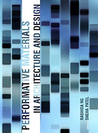 Download Performative Materials in Architecture and Design - Rashida Ng file in PDF