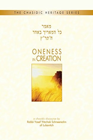 Read Oneness in Creation (Chasidic Heritage Series) - Yosef Yitzchak Scheersohn file in PDF