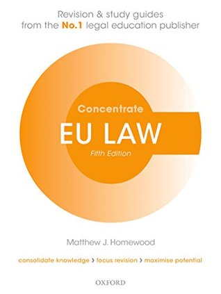 Read EU Law Concentrate: Law Revision and Study Guide - Matthew Homewood | ePub