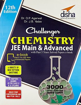 Read online Challenger Chemistry for JEE Main & Advanced with past 5 years Solved Papers eBook - O.P. Agarwal | PDF