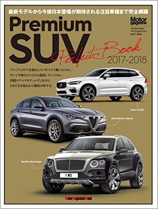 Read online Premium SUV Perfect Book 2017-2018 (Motor Magazine eMook) - MOTOR MAGAZINE | PDF