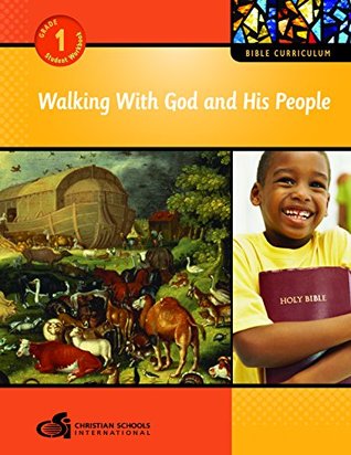 Read online Walking with God and His People Teacher's Guide (Grade 1) - Christian Schools International | ePub