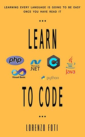 Read Learn to code: Learning every language is going to be easy once you have read it - Lorenzo Foti | PDF