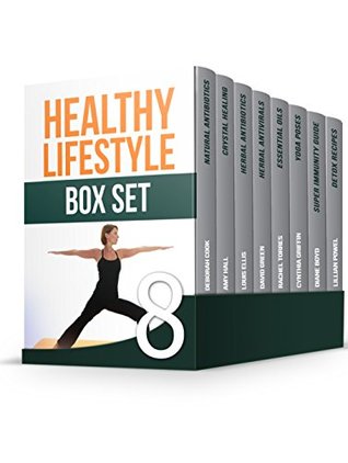 Read online Healthy Lifestyle Box Set: The Best Natural Antibiotics, Essential Oils and Super Immunity Guides to Improve Your Health - Deborah Cook | PDF