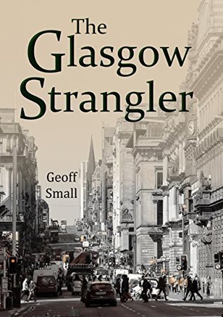 Download The Glasgow Strangler (The Dirty Rouge Book 5) - Geoff Small file in PDF