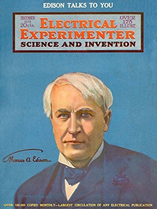 Download The Electrical Experimenter 1919-12 Vol 7 No 8 #80: Edison Talks To You - Thomas Edison file in PDF
