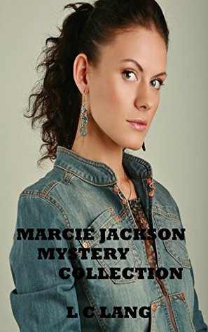 Download Marcie Jackson Mystery Series Collection (Books 1 - 5) - L.C. Lang | PDF