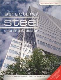 Read Structural Steel Drafting and Design: 2nd Edition - David C. Maclauglin file in PDF