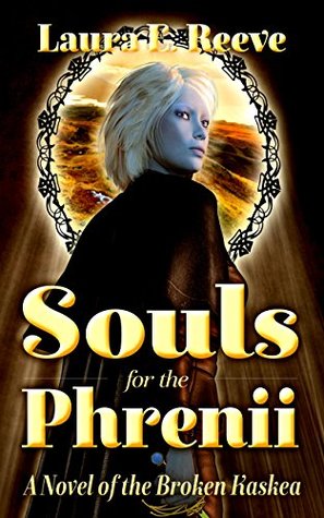 Read online Souls for the Phrenii (The Broken Kaskea Series Book 2) - Laura E. Reeve | PDF