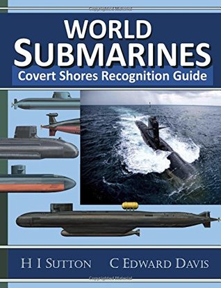 Download World Submarines: Covert Shores Recognition Guide - H I Sutton | PDF