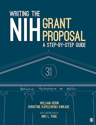 Read Writing the NIH Grant Proposal: A Step-by-Step Guide - William Gerin | ePub