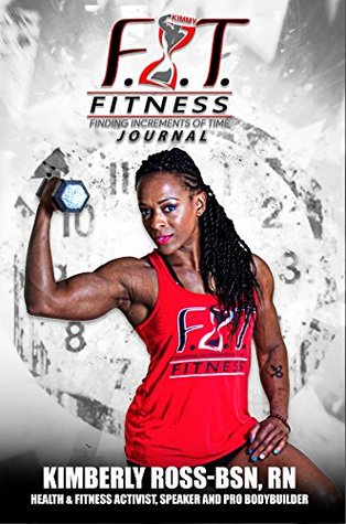 Download F.I.T. Journal (Finding Increments of Time): Finding Increments of Time - Kimberly Ross | ePub