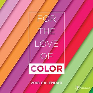 Read online 2018 For the Love of Color Large Grid Mini Calendar - NOT A BOOK | ePub