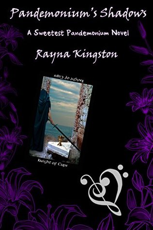 Read online Pandemonium's Shadows (The Sweetest Pandemonium Book 1) - Rayna Kingston file in PDF